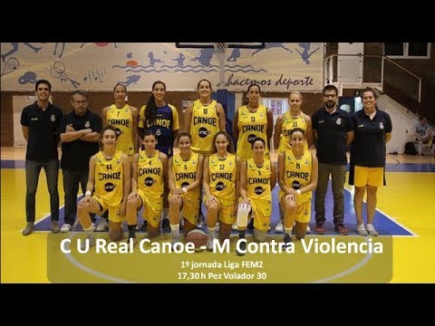 1ª JORNADA LIGA FEM 2: CENTROS ÚNICO REAL CANOE 69-53 M. CONTRA VIOLENCIA