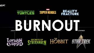 A Big Ramble About Mtg Burnout | Magic: the Gathering