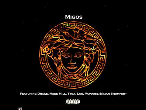 Versace Remix - Migos feat. Drake, Meek Mill, Tyga, Los, Papoose & Iman Shumpert