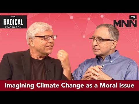The Radical Imagination: Imagining Climate Change as a Moral Issue   An Inclusive and Ground Up Mode