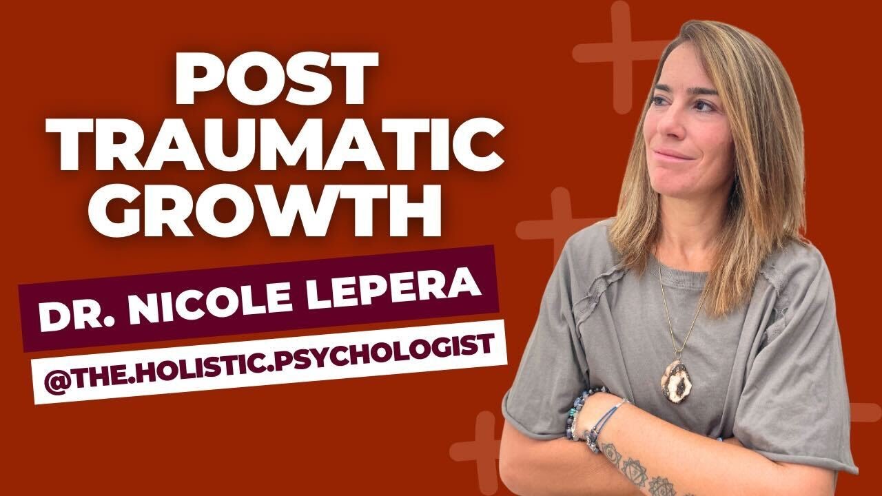 Post Traumatic Growth (PTG)