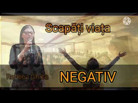 Rebeca Ghica  Scapă-ți viața NEGATIV-  2021