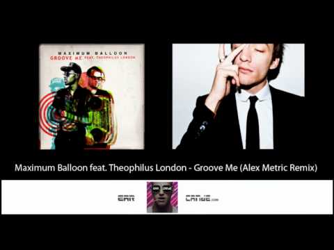 Maximum Balloon feat. Theophilus London - Groove Me (Alex Metric Remix)