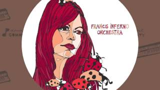 Francis Inferno Orchestra - Dreamtime l Dreamtime EP