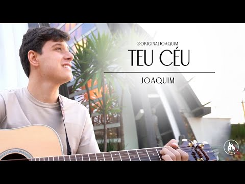 Teu Céu - Joaquim