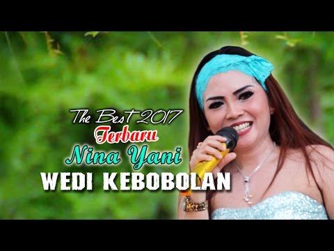 wedi kebobolan - nina yani | terbaru 2017