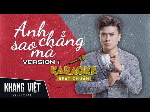 KARAOKE | Anh Chẳng Sao Mà | Khang Việt | BEAT NAM - VER 1