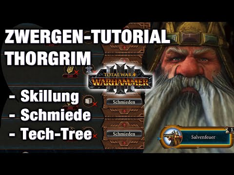 ZWERGEN-TUTORIAL - Thorgrim Skills, Level, Schmiede, Forschung, Techtree - Warhammer 3