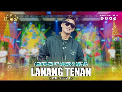 SADEWOK - LANANG TENAN  (Anak Lanang 2) I Mahesa Music