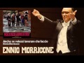 Ennio Morricone - Anche se volessi lavorare che faccio - (1972) - Musica e Oltre Srl Ennio Morricone - Anche se volessi lavorare che faccio - (1972)