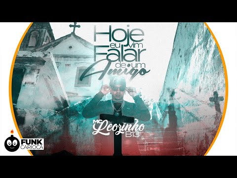 Hoje Eu Vim Falar De Um Amigo - MC Leozinho B13 (Peixinho Filmes)