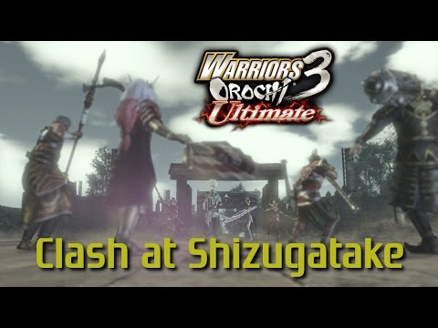 Warriors Orochi 3 Ultimate [PS4] | Clash at Shizugatake