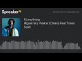 Miguel Sky Walker Clean Feat Travis Scott