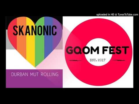 Skanonic - DURBAN MUT Rolling ( GQOM FESTIVAL AWARDS )