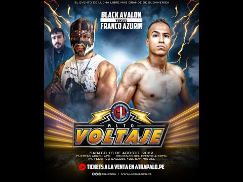 GLL: Alto Voltaje 2022 - Black Avalon vs Franco Azurín