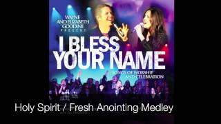 Holy Spirit/Fresh Anointing Medley - Wayne & Elizabeth Goodine w/ IBC Choir