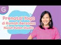 Prenatal Yoga di Rumah Bersama Nujuh Bulan Studio Prenatal Yoga di Rumah Bersama Nujuh Bulan Studio