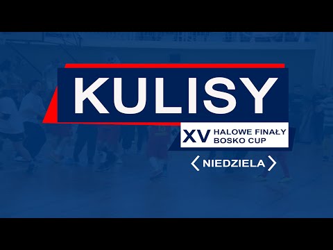 Odcinek 150 - XV Halowe Finały Bosko Cup; Kulisy niedziela