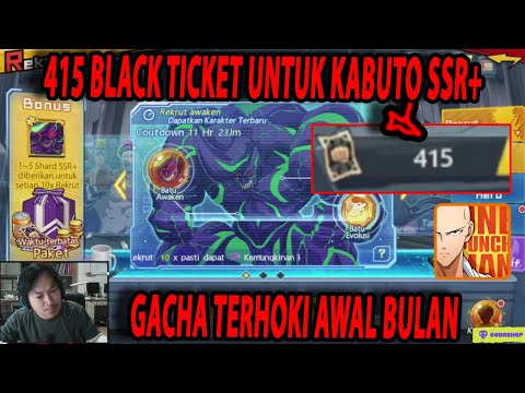 🔥🔥415 BLACK TICKET UNTUK KABUTO SSR+ [GACHA PALING HOKI ABAD INI] - ONE PUNCH MAN The Strongest
