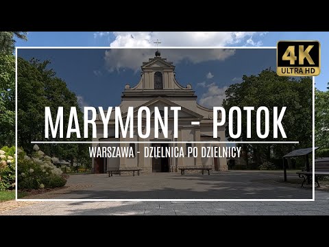 WARSZAWA [4K] – MARYMONT POTOK  – ZAKOCHAJ SIĘ W WARSZAWIE! (#41 z cyklu „dzielnica po dzielnicy”)