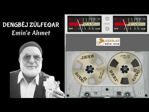 Dengbej Zülfeqar - Emin'e Ahmet