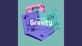 Alexander IV - Gravity video