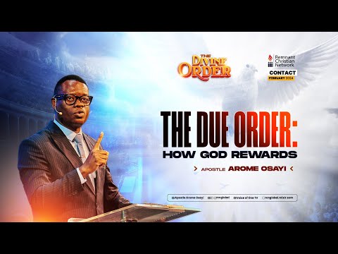 THE DUE ORDER: HOW GOD REWARDS - APOSTLE AROME OSAYI