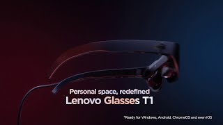  Glasses T1 Define the next generation of personal