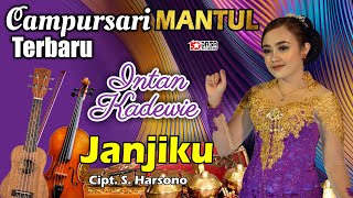 Download lagu Campursari Terbaru '' INTAN KADEWIE '' JANJIKU mp3 Download lagu Campursari Terbaru '' INTAN KADEWIE '' JANJIKU mp3