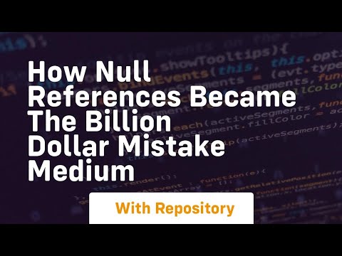 how null references became the billion dollar mistake medium