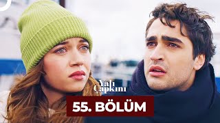 Yalı Çapkını 55 Bölüm