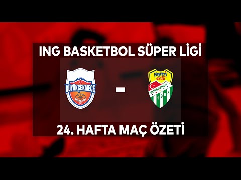 BSL 24. Hafta Özet | Büyükçekmece 68-73 Frutti Extra Bursaspor