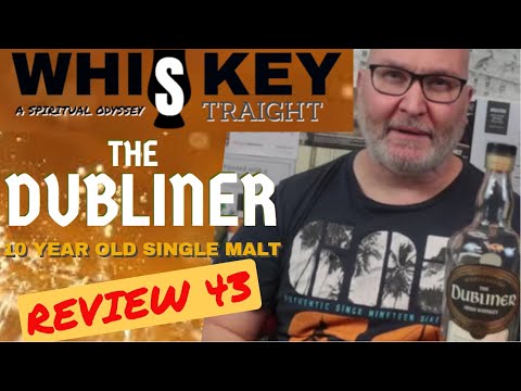 The Dubliner 10 | Whiskey Straight #43