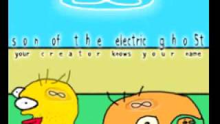 Son Of The Electric Ghost 'Your Creator'