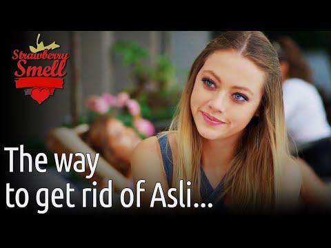 The Way To Get Rid Of Asli... - Strawberry Smell (English Subtitles) | Cilek Kokusu