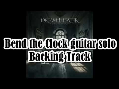 Dream Theater Bend the Clock Guitar Solo Backing Track