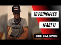 10 Principles Pt 1 2 Dre Baldwin