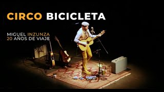 Miguel Inzunza - Circo Bicicleta (Official Video)