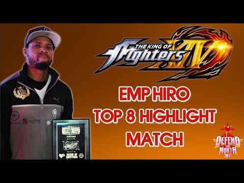 EMP Hiro: Defend The North 2017 - King of Fighters XIV Top 8 Highlight Match