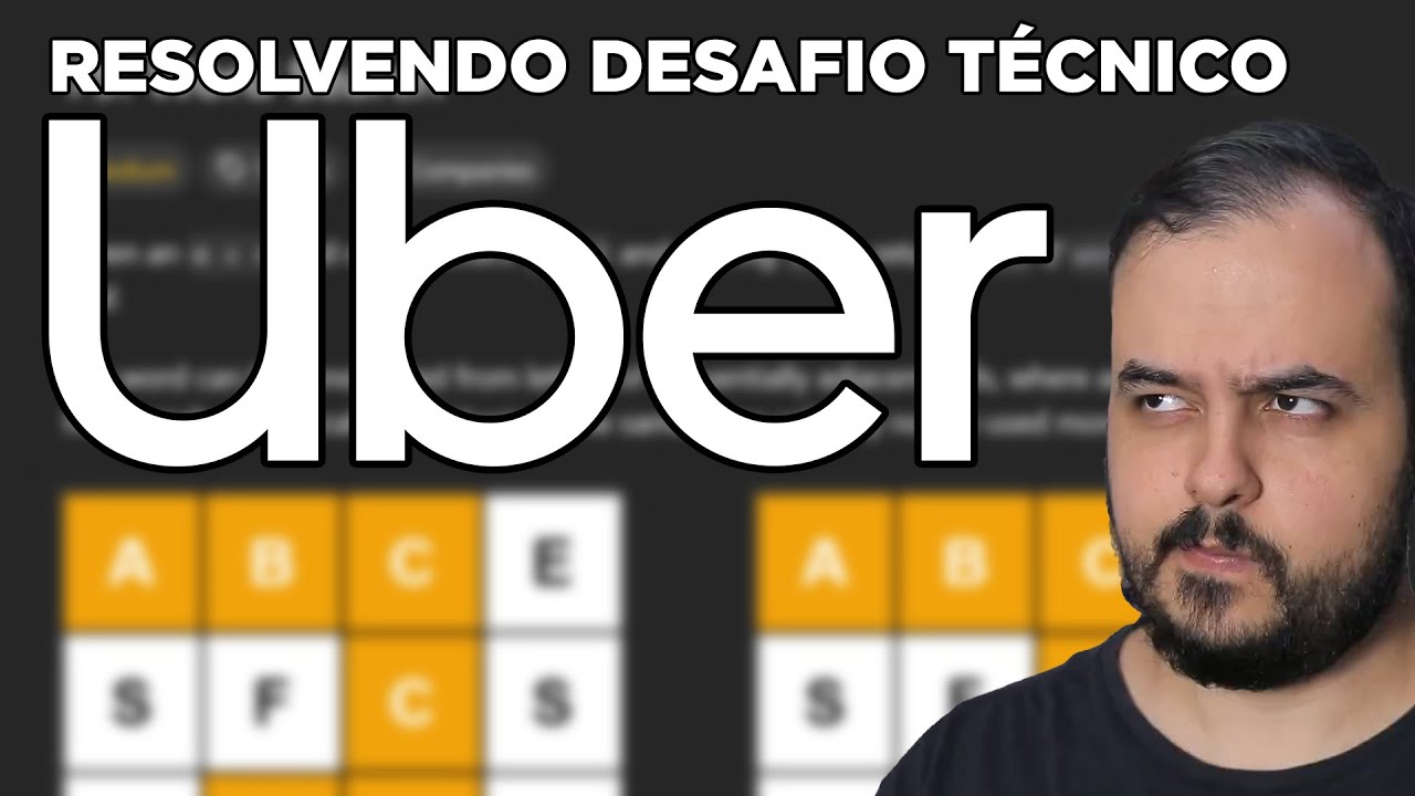 RESOLVENDO um DESAFIO TÉCNICO da UBER!