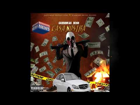 GUESSWAH BOSS- CASA NOSTRA