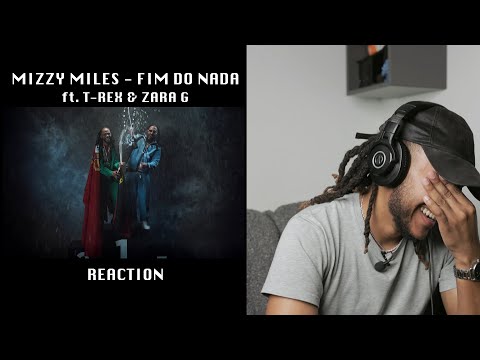 Mizzy Miles - FIM DO NADA feat. T-Rex & Zara G (WHITE NEGATIVES REAGE, SUGERIDO) 🇵🇹