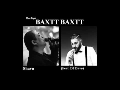 Shavo - Baxtt Baxtt (Feat. DJ Davo)