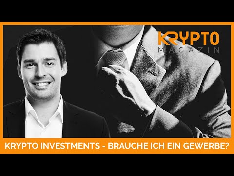 KRYPTO INVESTMENTS - BRAUCHE ICH EIN GEWERBE?