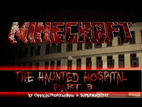 TheyCallMeHosseinLOLWTF - Let´s Play Minecraft - Haunted Hospital Horror Map #Part 3