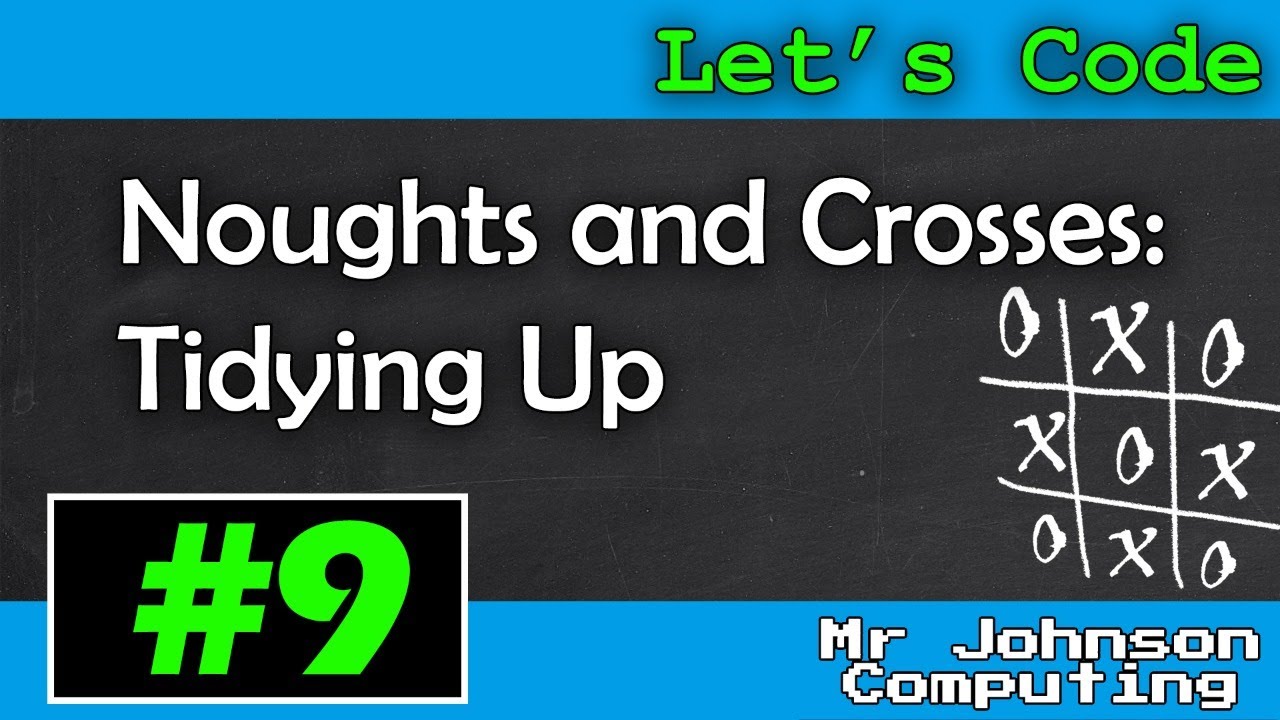 [Let's Code] Noughts and Crosses #9