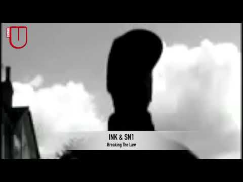 INK & SN1 - Breaking The Law (Official Music Video)