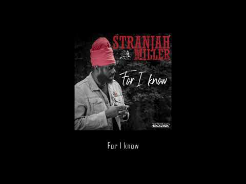 Stranjah Miller - For i know (Official lyrics video)
