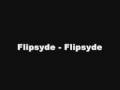 Flipsyde - Flipsyde (with lyrics) 