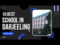 Top 10 Best Schools in Darjeeling